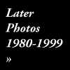 Later Photos: 1980-1999