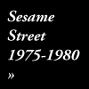 Sesame Street: 1975-1980